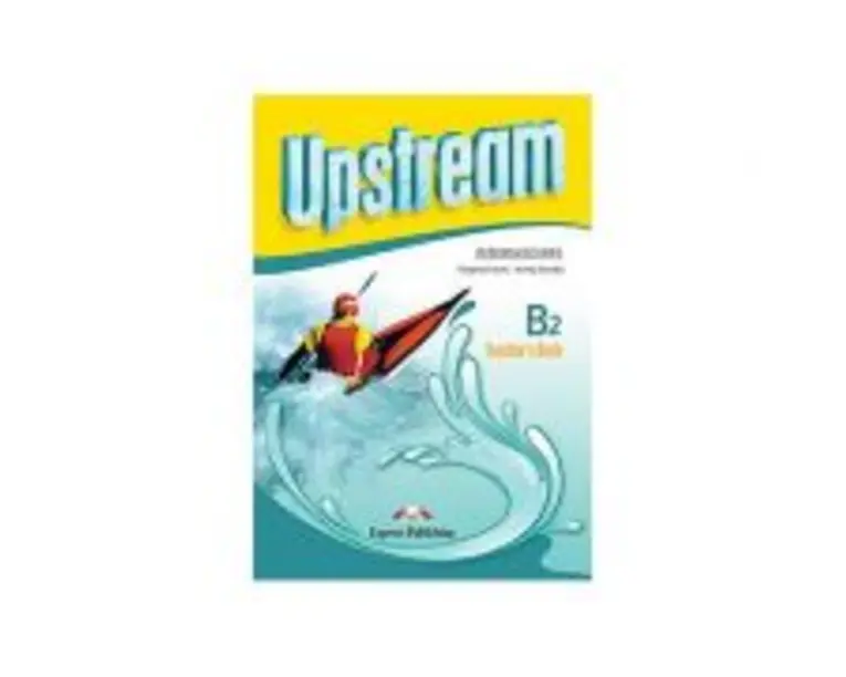Curs limba engleza Upstream Intermediate B2 Manualul Profesorului - Jenny Dooley, Virginia Evans