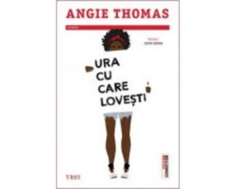 Ura cu care lovesti - Angie Thomas. Traducere de Alecsandra Beizadea
