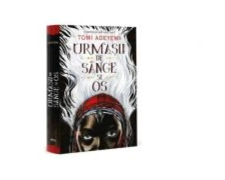 Urmasii de sange si os. Volumul 1. Trilogia Zestrea Orishei - Tomi Adeyemi