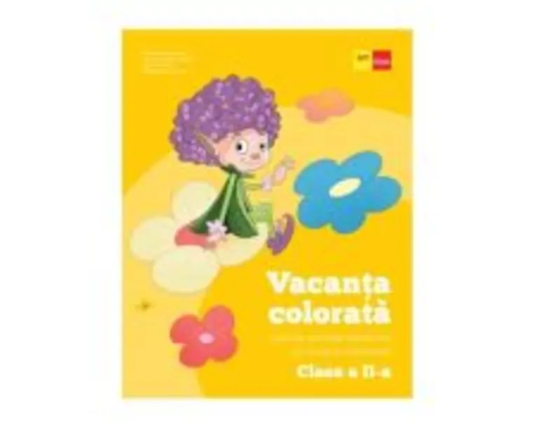 Vacanta colorata. Clasa a 2-a. Caiet de activitati distractive (si un pic si instructive) - Rodica Gavris