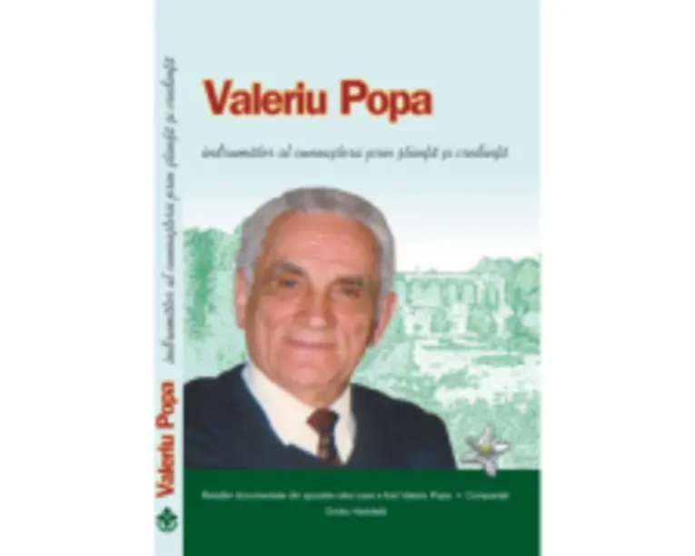 Valeriu Popa, Indrumator al cunoasterii prin stiinta si credinta