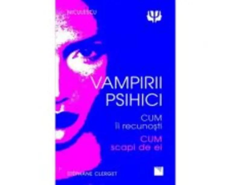 Vampirii psihici - Dr. Stephane Clerget