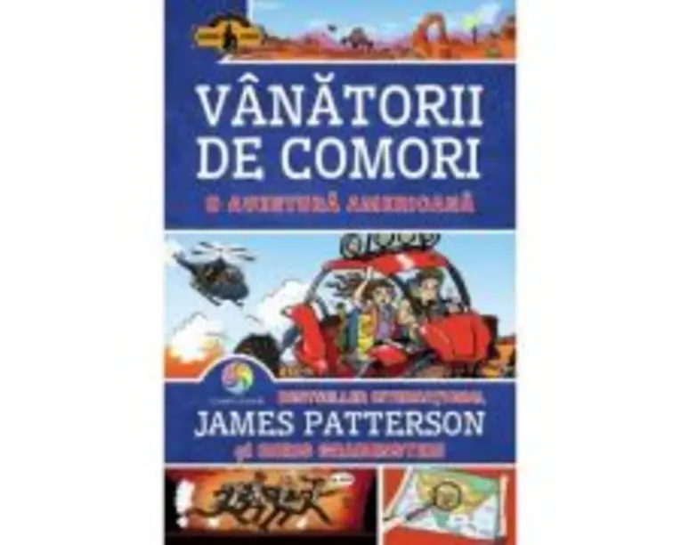 Vanatorii de comori Volumul 6 O aventura americana - James Patterson, Chris Grabenstein