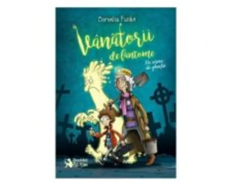 Vanatorii de fantome. Pe urme de gheata - Cornelia Funke