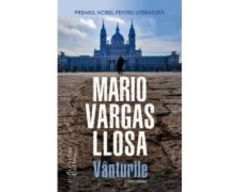 Vanturile. O povestire - Mario Vargas Llosa