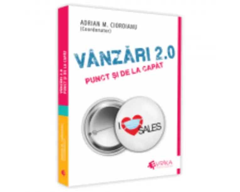Vanzari 2. 0. Punct si de la capat - Adrian Cioroianu
