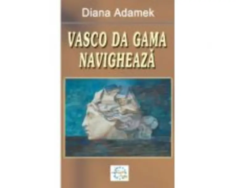 Vasco da Gama navigheaza - Diana Adamek