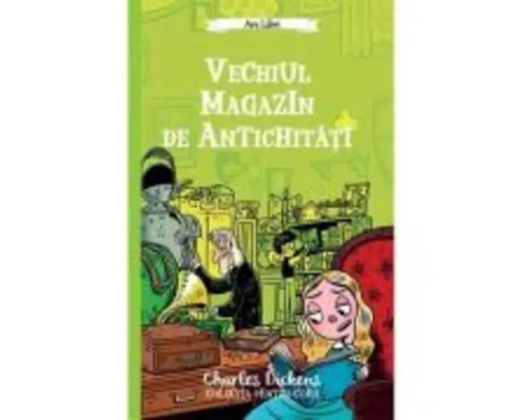 Vechiul magazin de antichitati - Charles Dickens