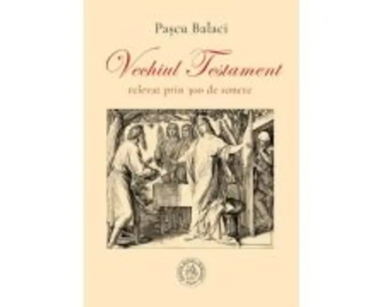 Vechiul Testament relevat prin 300 de sonete - Pascu Balaci