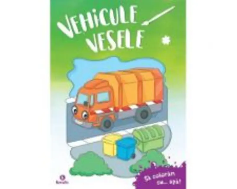 Vehicule vesele - Sa coloram cu apa!