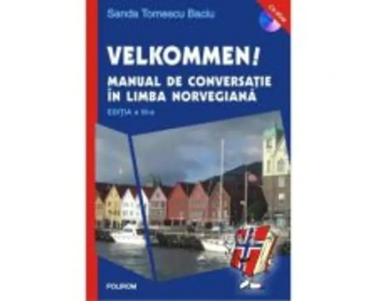 Velkommen! Manual de conversatie in limba norvegiana - Sanda Tomescu Baciu