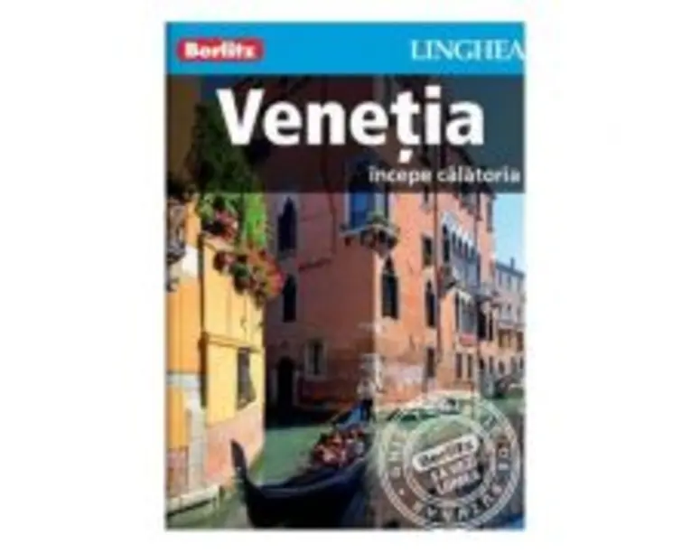 Venetia. Incepe calatoria - Berlitz