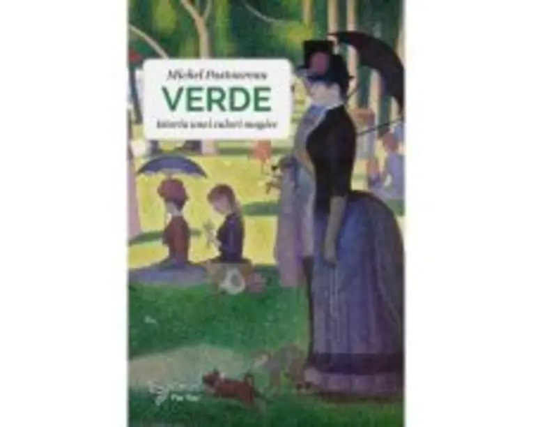 Verde. Istoria unei culori magice - Michel Pastoureau