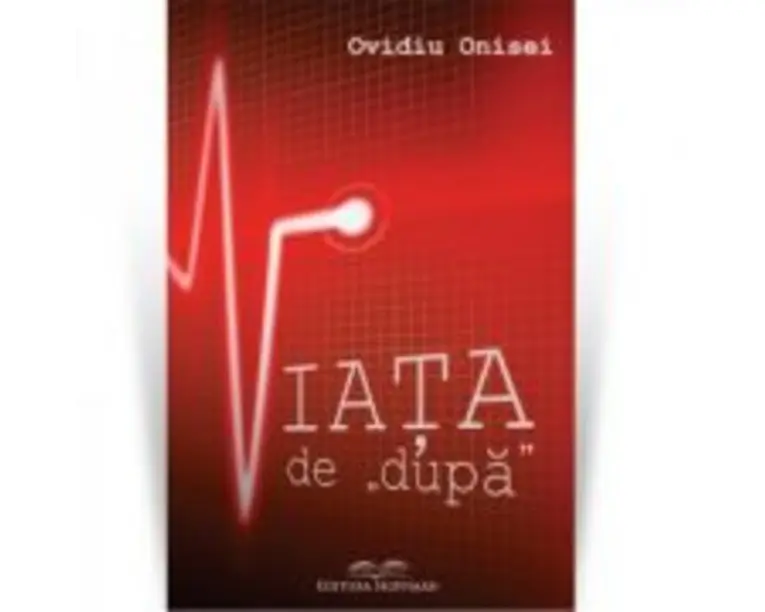 Viata de „dupa” - Ovidiu Onisei