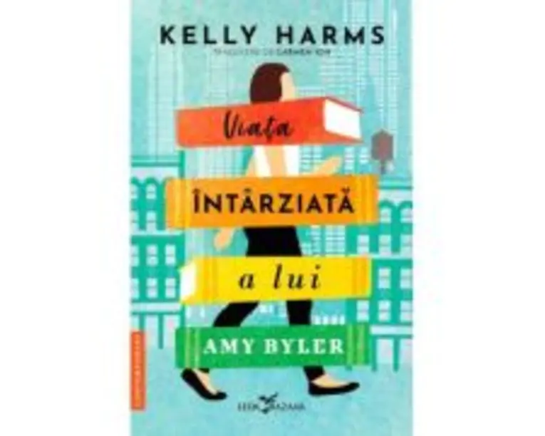 Viata intarziata a lui Amy Byler - Kelly Harms