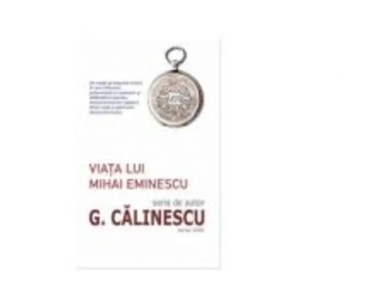 Viata lui Mihai Eminescu - George Calinescu