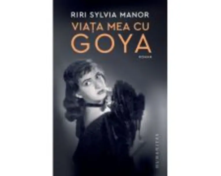 Viata mea cu Goya - Riri Sylvia Manor