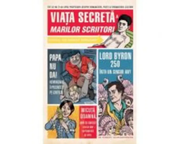 Viata secreta a marilor scriitori - Robert Schnakenberg