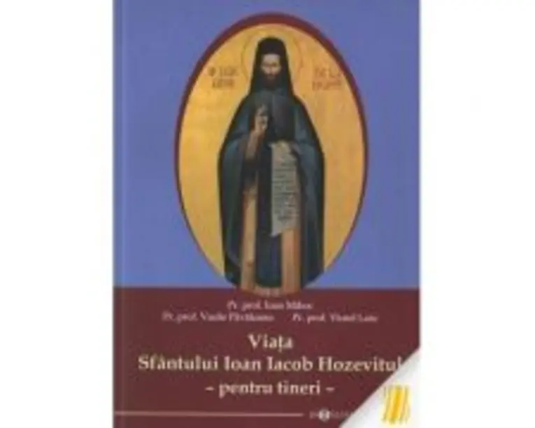 Viata Sfantului Ioan Iacob Hozevitul, pentru tineri - Ioan Mihoc, Vasile Pavaleanu, Viorel Laiu