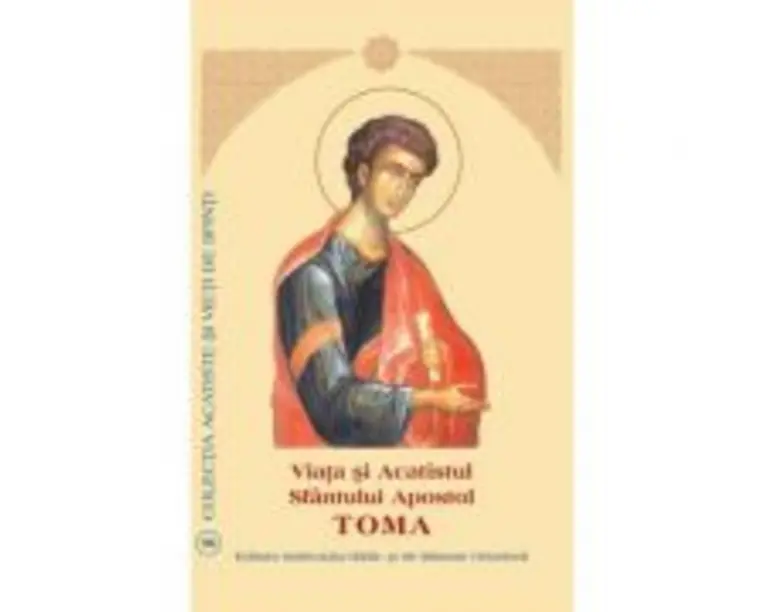 Viata si Acatistul Sfantului Apostol Toma