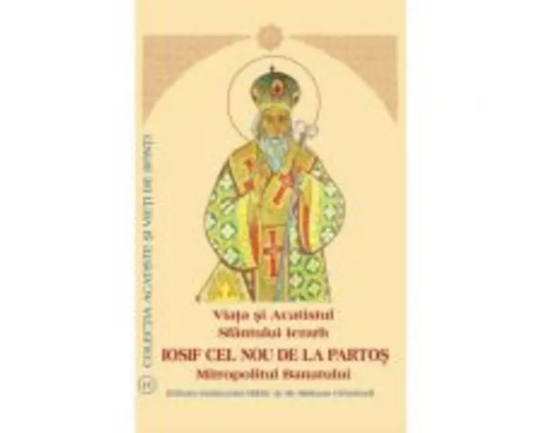 Viata si Acatistul Sfantului Ierarh Iosif cel Nou de la Partos, Mitropolitul Banatului