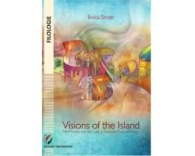 Visions of the Island. The mimetic and the ludic in Australian postcolonialism - Ilinca Stroe