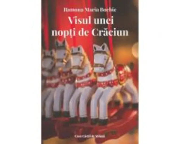 Visul unei nopti de Craciun - Ramona Maria Bochie