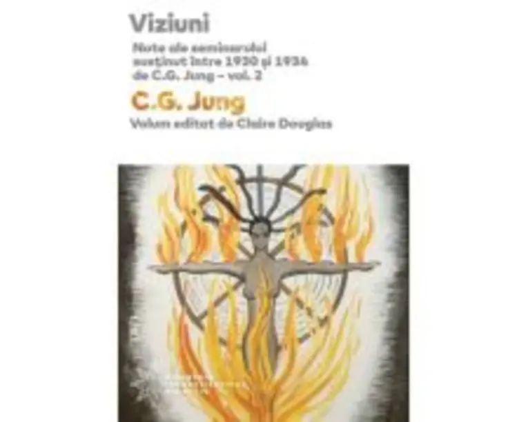 Viziuni. Note ale seminarului sustinut intre 1930 si 1934 de C. G. Jung, volumul 2 - Sofia Manuela Nicolae, Oana Badea