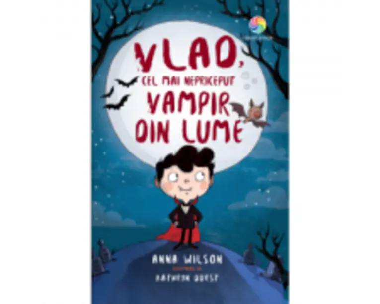 Vlad, cel mai nepriceput vampir din lume - Anna Wilson