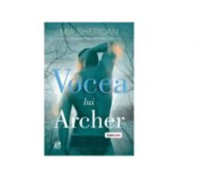 Vocea lui Archer - Mia Sheridan