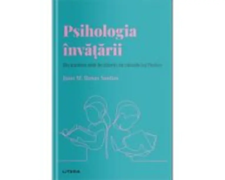 Volumul 10. Descopera Psihologia. Psihologia invatarii. Nu suntem atat de diferiti de cainele lui Pavlov - Juan M. Rosas Santos