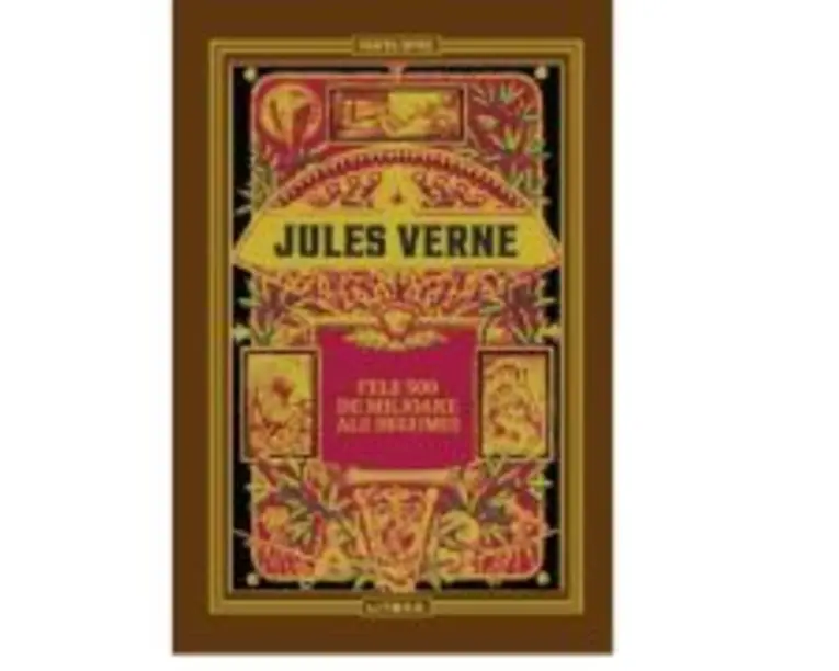 Volumul 18. Jules Verne. Cele 500 de milioane ale Begumei - Jules Verne