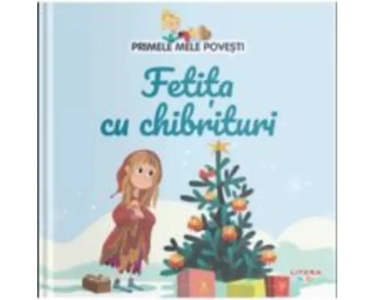 Volumul 27. Primele mele povesti. Fetita cu chibrituri