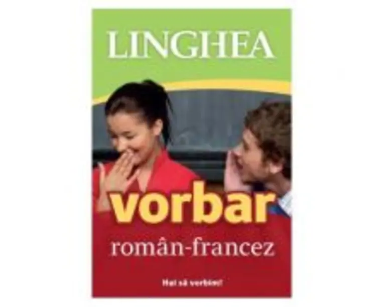 Vorbar roman-francez. Hai sa vorbim!