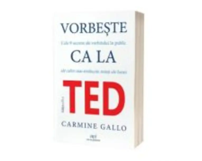 Vorbeste ca la TED. Editia 2 - Carmine Gallo