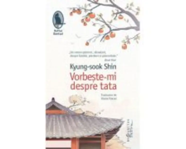 Vorbeste-mi despre tata - Kyung-sook Shin