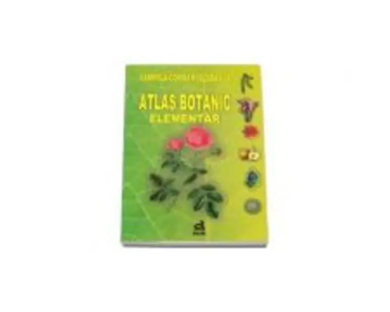 Atlas Botanic Elementar ( Gabriela-Corina Kodzabasija )