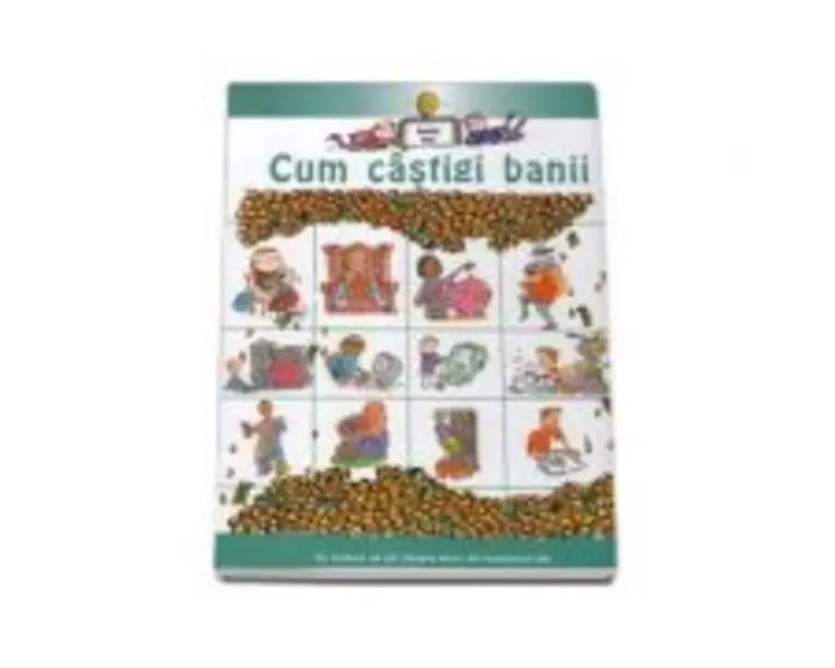 Cum castigi bani - Colectia Banii Mei - Gerry Bailey