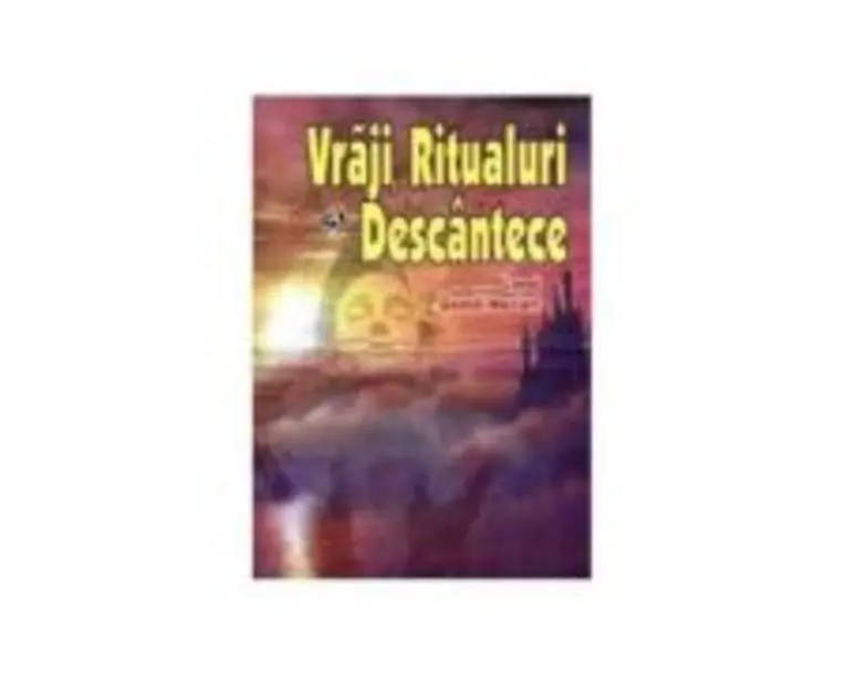 Vraji -Ritualuri si descantece - L. G. Mecari