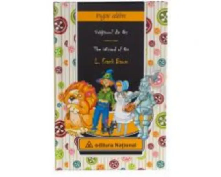 Vrajitorul din Oz. Editie bilingva romana-engleza - L. Frank Baum