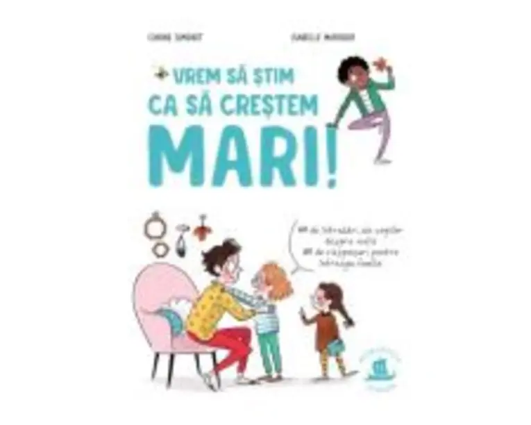Vrem sa stim ca sa crestem mari - Carine Simonet