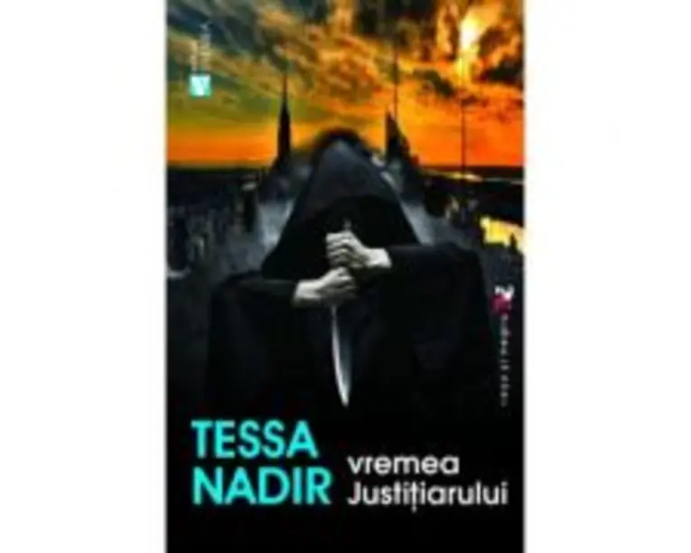 Vremea justitiarului - Tessa Nadir