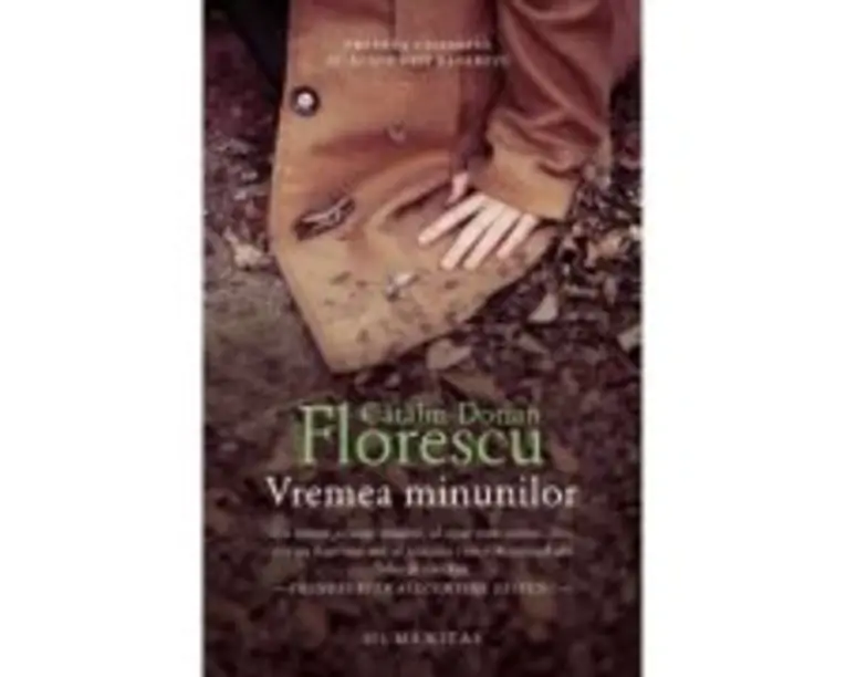 Vremea minunilor - Catalin Dorian Florescu