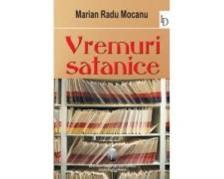 Vremuri satanice - Marin Radu Mocanu