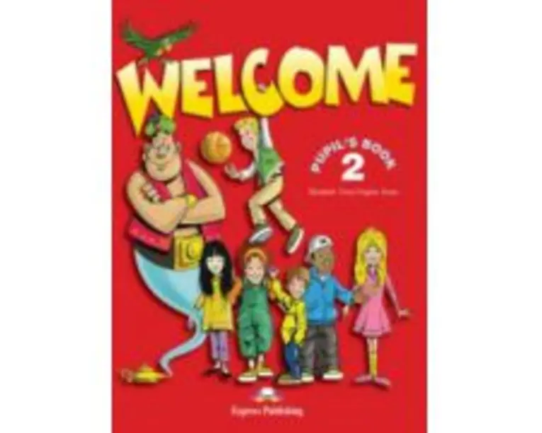 Welcome 2 Pupil's Book, Manual pentru curs limba engleza - Virginia Evans
