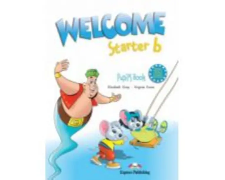 Welcome starter B, Student Book, Curs de limba engleza - Elizabeth Gray
