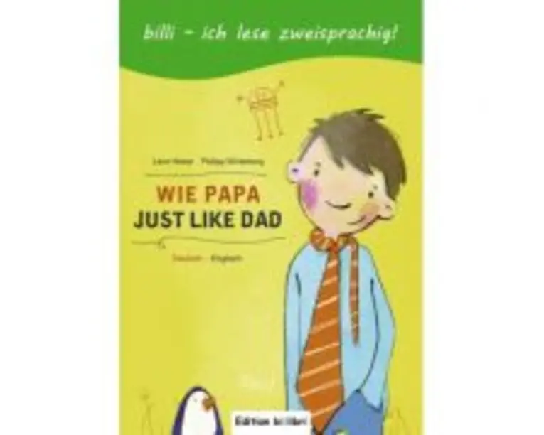 Wie Papa. Kinderbuch Deutsch-Englisch - Lena Hesse, Philipp Winterberg