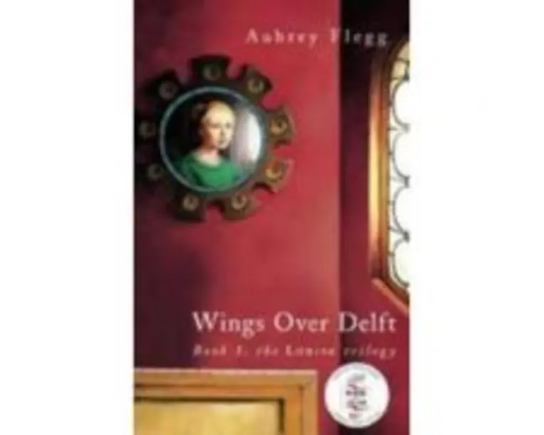 Wings over Delft. The Louise Trilogy - Aubrey Flegg