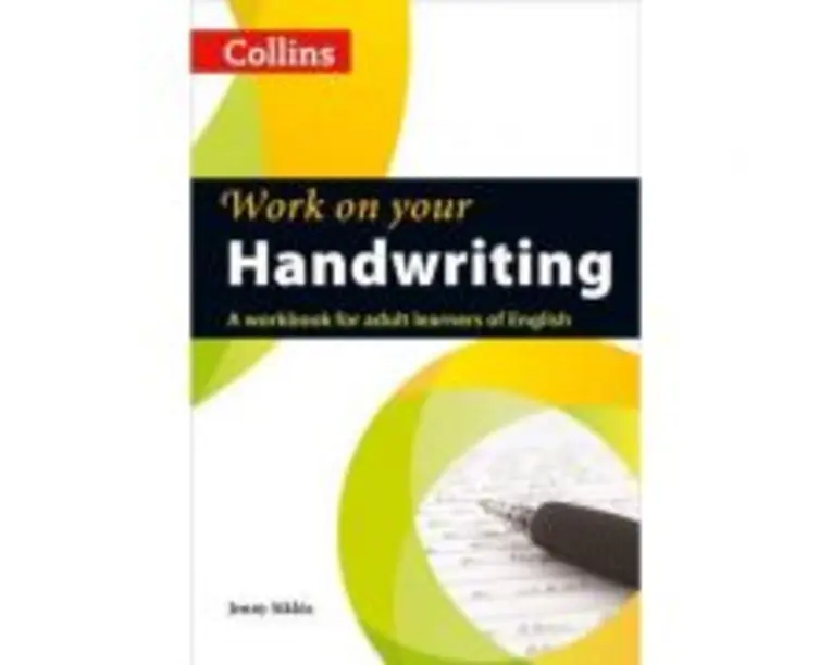 Work on Your… - Handwriting A2-C2. A workbook for adult learners of English