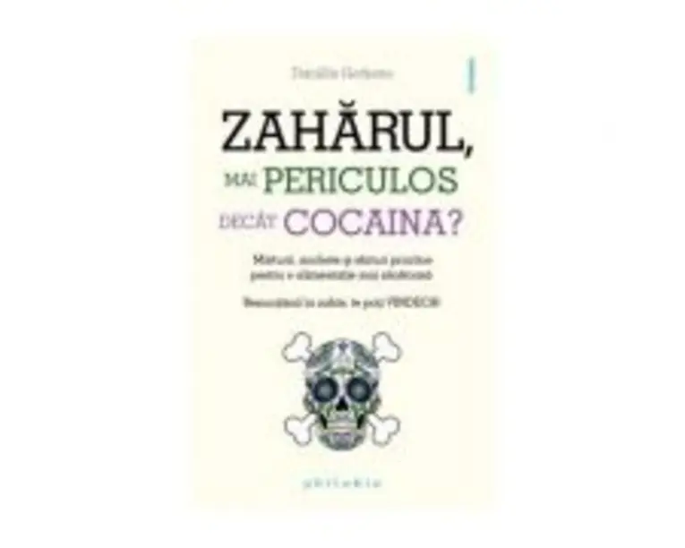 Zaharul, mai periculos decat cocaina? - Daniele Gerkens